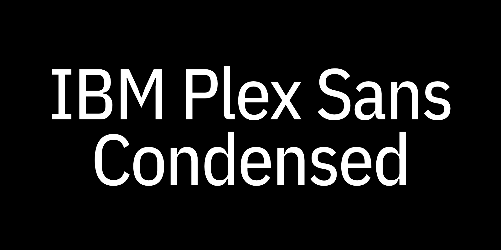 IBM Plex Sans Condensed by Mike Abbink & Bold Monday